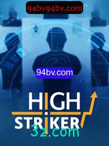 HighStriker: Mergulhe na Diversão com 94bv.com